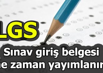 LGS sınav giriş yerleri ne zaman belli olacak? LGS sınav tarihi