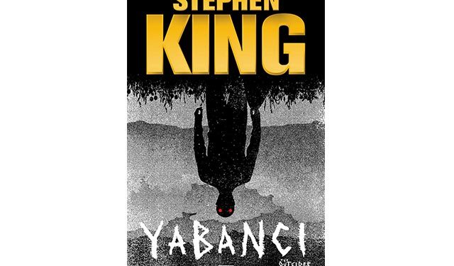 Stephen King “Yabancı” ile dönüyor